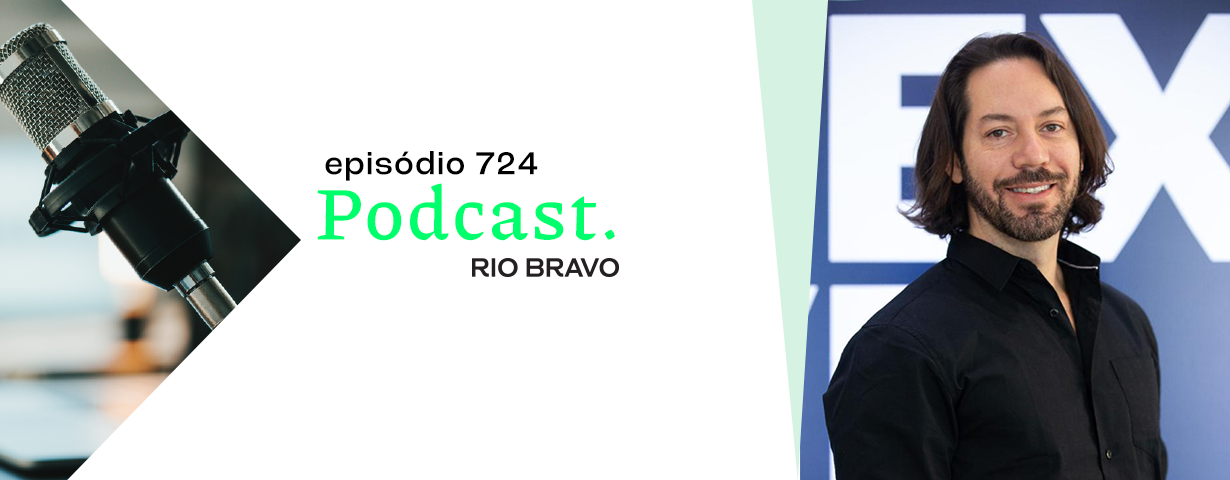 Podcast 724 – Eduardo Ibrahim: “Toda empresa terá de ter inovação em seu core business:” 