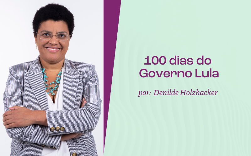 100 dias do Governo Lula 