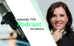 Podcast 778 – Edenize Maron: A estratégia da Rimini para potencializar investimentos em tecnologia