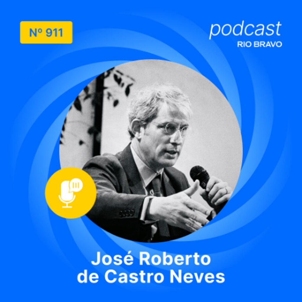Podcast 911 | José Roberto de Castro Neves | Afetos, literatura e Copa do Mundo
